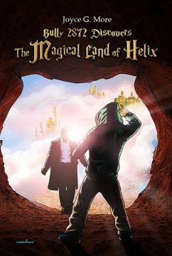 Bully 2872 Discovers "The Magical Land of Helix"