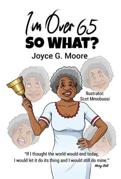 I'm Over 65....So What?